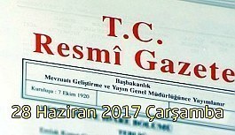 TC Resmi Gazete - 28 Haziran 2017 Çarşamba
