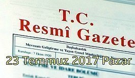 TC Resmi Gazete - 23 Temmuz 2017 Pazar