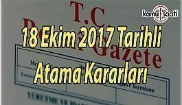 Resmi Gazete Atama Kararları - 18 Ekim 2017 Salı