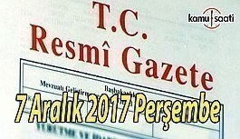 TC Resmi Gazete - 7 Aralık 2017 Perşembe