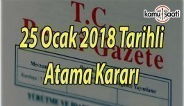 25 Ocak 2018 Atama Kararı - Resmi Gazete Atama Kararı