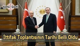 AK Parti ile MHP'nin ittifak toplantısının tarihi belli oldu