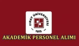 Fırat Üniversitesi akademik personel alımı yapacak