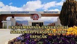 Gaziosmanpaşa Üniversitesi Sözleşmeli Personel Alımı Yapacak