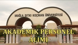 Muğla Sıtkı Koçman Üniversitesi akademik personel alacak