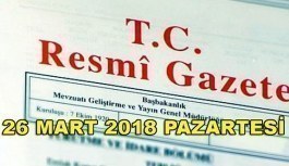 26 Mart 2018 Pazartesi TC Resmi Gazete
