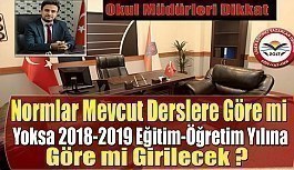 Okul Müdürleri Dikkat, Normlar Mevcut Derslere Göre mi Yoksa 2018-2019 Eğitim-Öğretim Yılına Göre mi Girilecek?