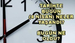 Tarihte bugün (4 Nisan) neler yaşandı? Bugün ne oldu?