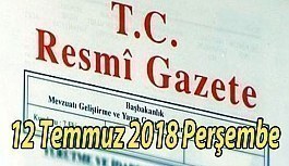 12 Temmuz 2018 Perşembe Tarihli TC Resmi Gazete Kararları