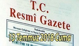 13 Temmuz 2018 Cuma Tarihli TC Resmi Gazete Kararları