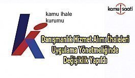 Danışmanlık Hizmet Alımı İhaleleri Uygulama Yönetmeliğinde Değişiklik Yapıldı - 13 Ağustos 2018 Cumartesi