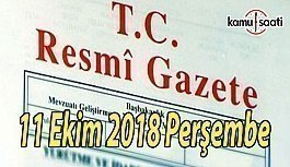 11 Ekim 2018 Perşembe Tarihli TC Resmi Gazete Kararları