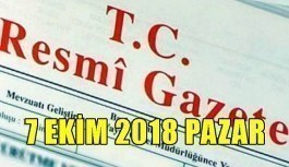 7 Ekim 2018 Pazar Tarihli TC Resmi Gazete Kararları