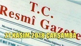 21 Kasım 2018 Çarşamba Tarihli TC Resmi Gazete Kararları