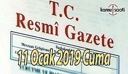 11 Ocak 2019 Cuma Tarihli TC Resmi Gazete Kararları