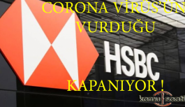 Corona virüs Vurdu !! Dev banka  HSBC 35 bin kişiyi işten Çıkarıyor!