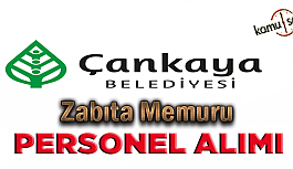 Ankara Çankaya Belediyesi lisans ve önlisans mezunu Erkek ve Kadın  80 zabıta alımı yapacak İş başvurusu ve başvuru formu