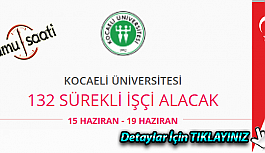 Kocaeli Üniversitesi 132 İşçi Personel Alımı Yapacak İş İlanları İş Başvurusu ve başvuru formu