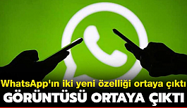WhatsApp'ın iki yeni özelliği ortaya çıktı