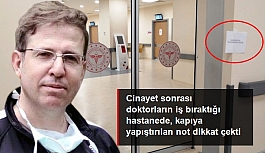 Konya'da doktor Ekrem Karakaya'nın öldürüldüğü kliniğin kapısına "Cenazemiz var" yazısı asıldı
