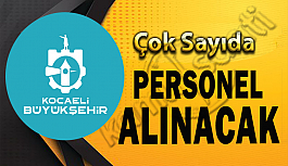 Kocaeli Büyükşehir Belediyesi Personel Alımı, Güncel İş İlanları ve Başvuru