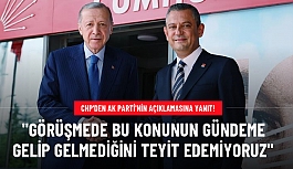 Erdoğan-Özel görüşmesinde "Nefret söylemi konusu ele alındı" iddiasına CHP'den yalanlama