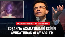 Benan Saraç'ın avukatı: Duş videosundaki...