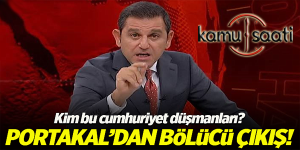 Portakal'dan bölücü çıkış! Kim bu cumhuriyet düşmanları?